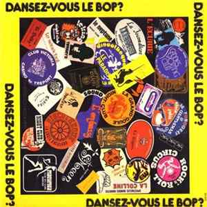 Various - Dansez-Vous Le Bop? FLAC