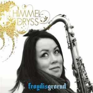 Frøydis Grorud - Himmeldryss FLAC