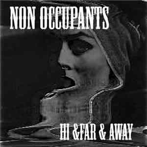 Non-occupants - Hi & Far & Away FLAC