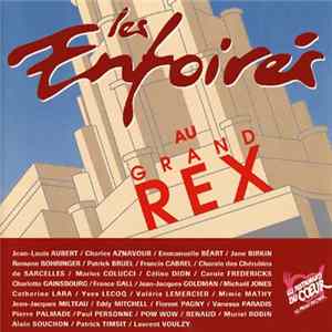 Les Enfoirés - Les Enfoirés Au Grand Rex FLAC