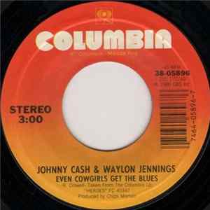 Johnny Cash & Waylon Jennings - Even Cowgirls Get The Blues / American By Birth FLAC