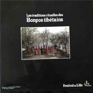 Bonpos Tibétains - Les Traditions Rituelles Des Bonpos Tibétains FLAC