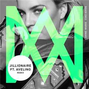 Anne-Marie Featuring Avelino - Ciao Adios (Jillionaire Remix) FLAC