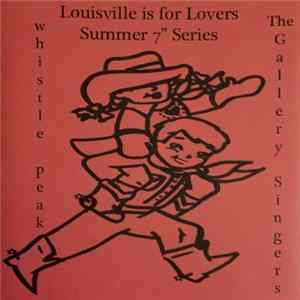 Whistle Peak, The Gallery Singers At The Electric Church Of The Tambourine - Summer 7" Series FLAC