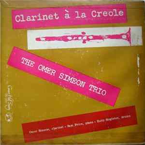 The Omer Simeon Trio - Clarinet A La Creole FLAC
