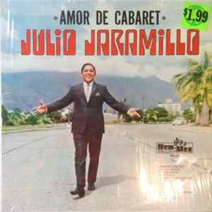 Julio Jaramillo - Amor De Cabaret FLAC