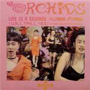 The Orchids - Life Is A Science FLAC