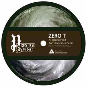 Zero T - Roundwood / Hurricane Charlie FLAC