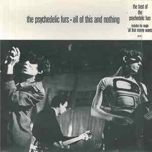 The Psychedelic Furs - All Of This And Nothing FLAC