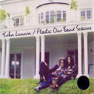 John Lennon - Plastic Ono Band Sessions FLAC