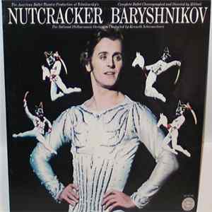 Tchaikovsky, The National Philharmonic Orchestra, Kenneth Schermerhorn - The American Ballet Theatre Production Of Tchaikovsky's Nutcracker, Op. 71 FLAC