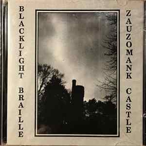 Blacklight Braille - Zauzomank Castle FLAC