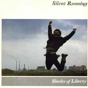 Silent Running - Shades Of Liberty FLAC