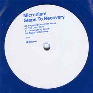 Micronism - Steps To Recovery FLAC