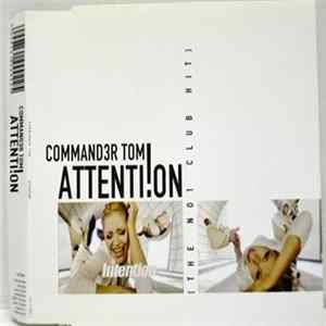 Command3r Tom - Attent!on FLAC