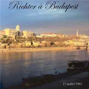 Richter - Richter À Budapest / 17 Juillet 1965 FLAC