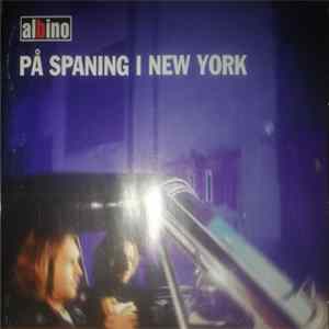 Albino - På Spaning I New York FLAC