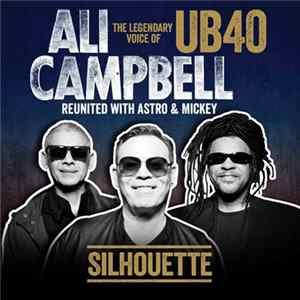 Ali Campbell Reunited With Astro , Michael Virtue - Silhouette FLAC