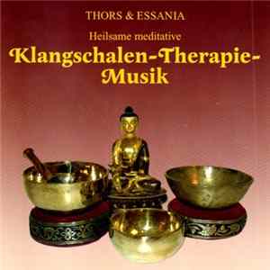 Thors & Essania - Klangschalen-Therapie-Musik FLAC