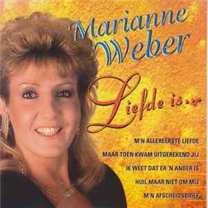 Marianne Weber - Liefde Is ... FLAC
