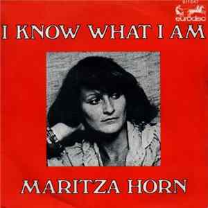 Maritza Horn - I Know What I Am FLAC