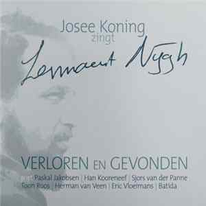 Josee Koning - Zingt Lennaert Nijgh - Verloren En Gevonden FLAC