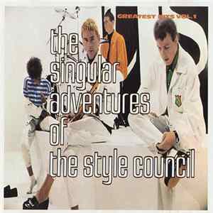 The Style Council - The Singular Adventures Of The Style Council - Greatest Hits Vol. 1 FLAC