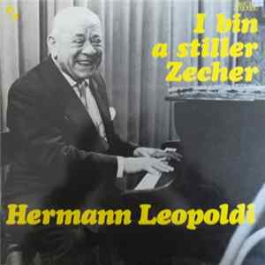 Hermann Leopoldi - I Bin A Stiller Zecher FLAC