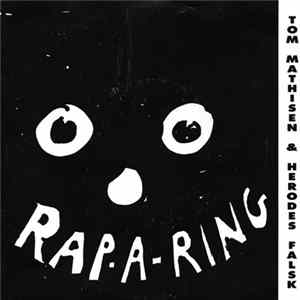 Tom Mathisen & Herodes Falsk - Rap-A-Ring FLAC