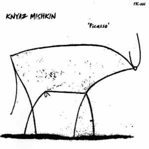 Knyaz Mishkin - Picasso FLAC