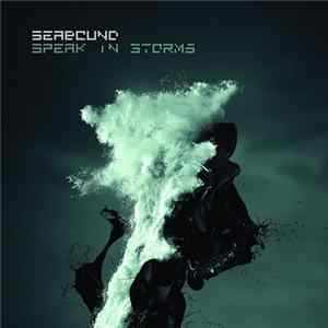 Seabound - Speak In Storms FLAC