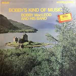 Bobby MacLeod And His Band - Bobby's Kind Of Music FLAC
