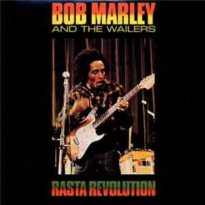Bob Marley And The Wailers - Rasta Revolution FLAC