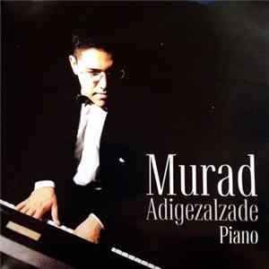 Murad Adigezalzade - Piano FLAC
