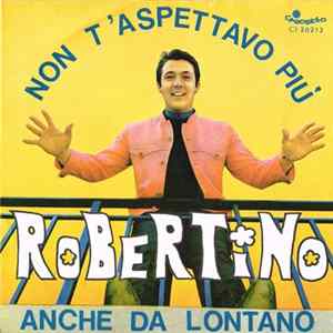 Robertino - Non T'Aspettavo Più FLAC