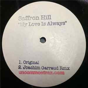 Saffron Hill - My Love Is Always FLAC