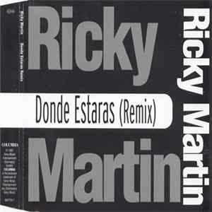 Ricky Martin - Donde Estaras (Remix) FLAC