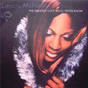 Lutricia McNeal - The Greatest Love FLAC