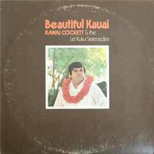 Kawai Cockett & The Lei Kukui Serenaders - Beautiful Kauai FLAC