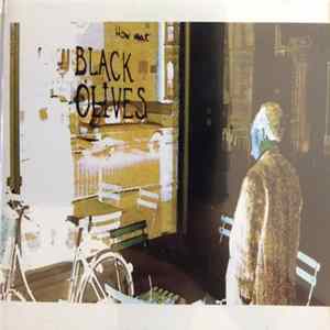 Black Olives - How About FLAC