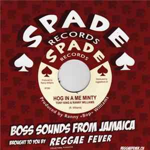 Tony King & Ranny Williams / Ranny Williams & Hippy Boys - Hog In A Me Minty / Clean Hog FLAC