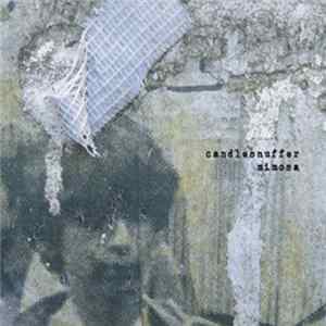 Candlesnuffer - Mimosa FLAC