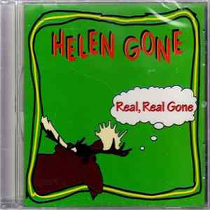 Helen Gone - Real, Real Gone FLAC