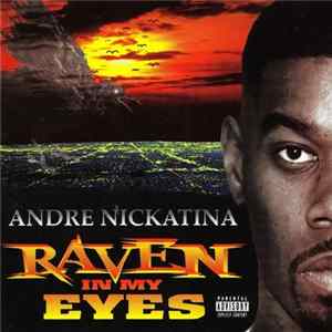 Andre Nickatina - Raven In My Eyes FLAC