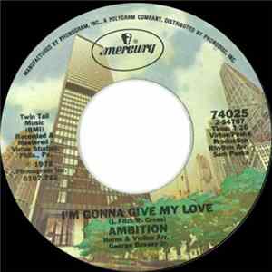 Ambition - I'm Gonna Give My Love / Whisper A Love Chant FLAC