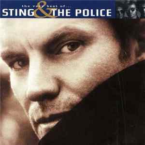 Sting & The Police - The Very Best Of...Sting & The Police FLAC