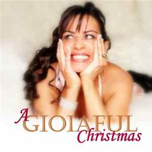 Gioia - A Gioiaful Christmas FLAC
