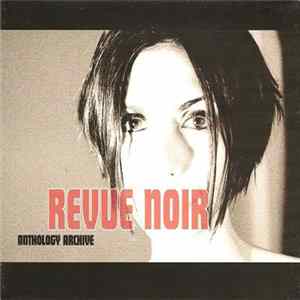 Revue Noir - Anthology Archive FLAC