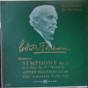 Arturo Toscanini, Beethoven, NBC Symphony Orchestra - Symphony No. 3 In E-Flat, Op. 55 ("Eroica") FLAC