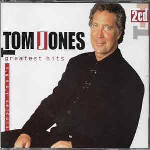 Tom Jones - Greatest Hits - Singles A's & B's FLAC